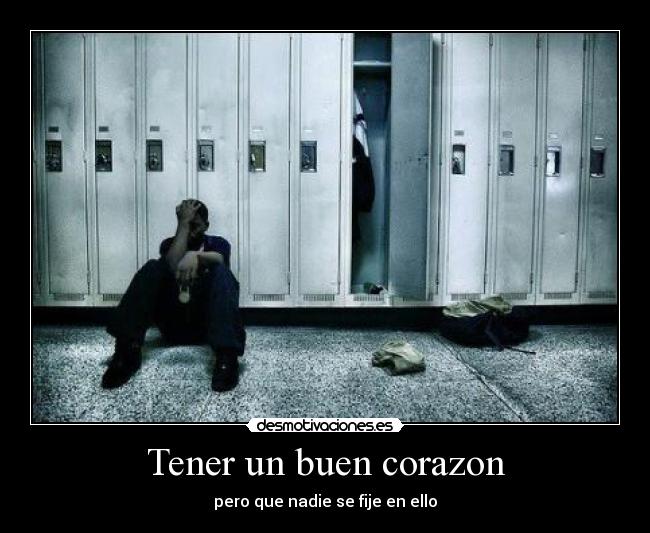 Tener un buen corazon -