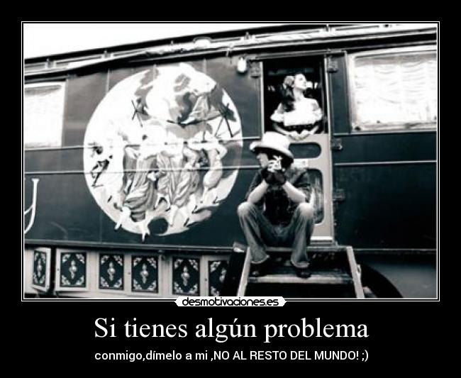 Si tienes algún problema -