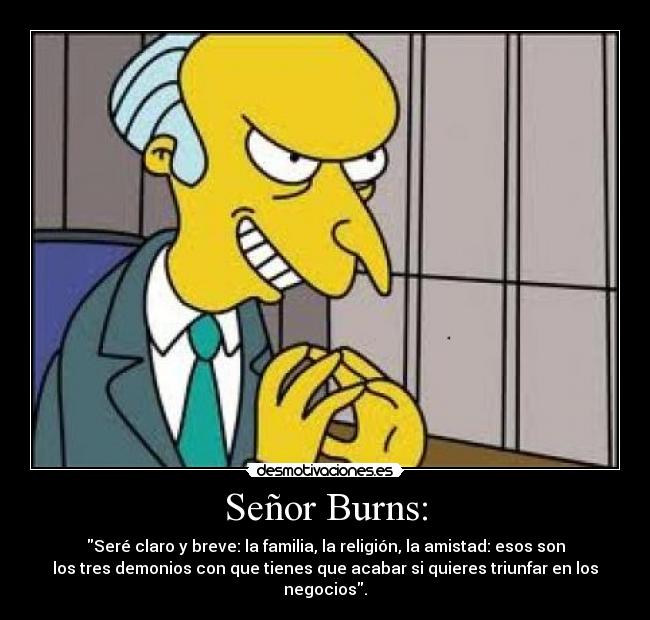 Señor Burns: - 