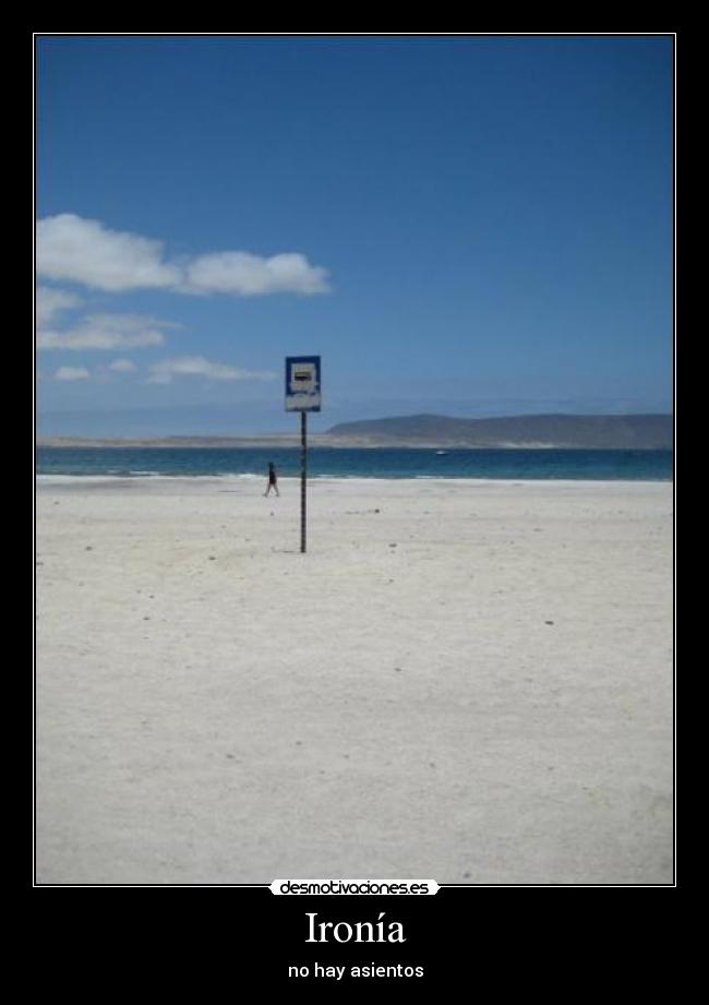 Ironía - no hay asientos