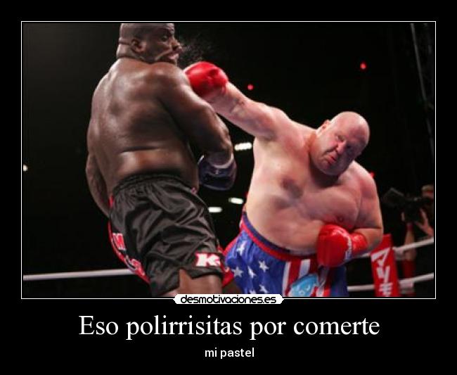 Eso polirrisitas por comerte - mi pastel