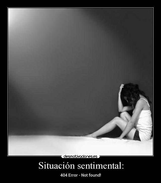 Situación sentimental: - 404 Error - Not found!