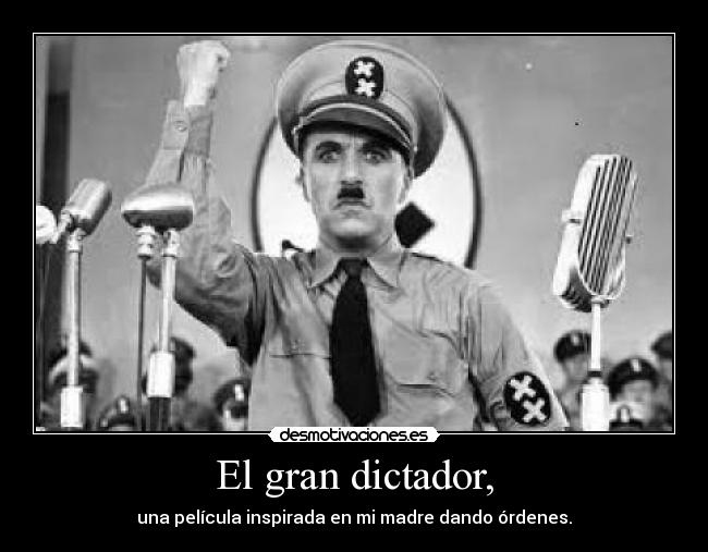 El gran dictador, - 