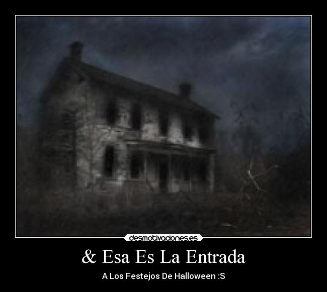 & Esa Es La Entrada - 