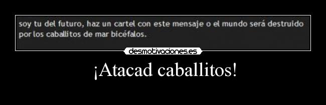 ¡Atacad caballitos! - 