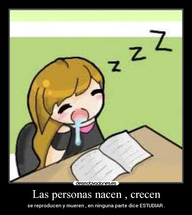 Las personas nacen , crecen -