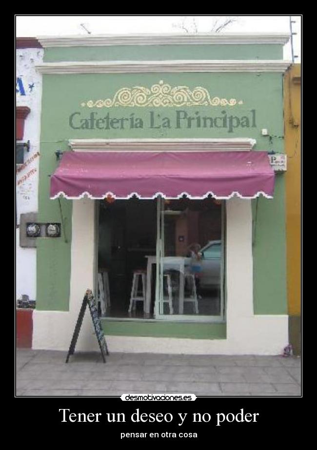 carteles tener deseo desmotivaciones