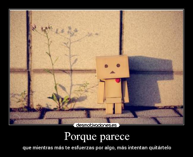 Porque parece -