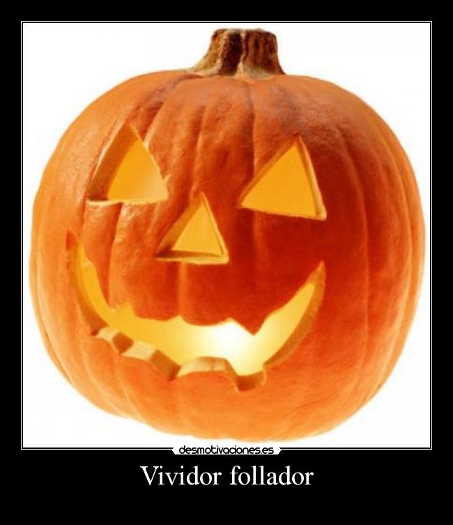 Vividor follador - 