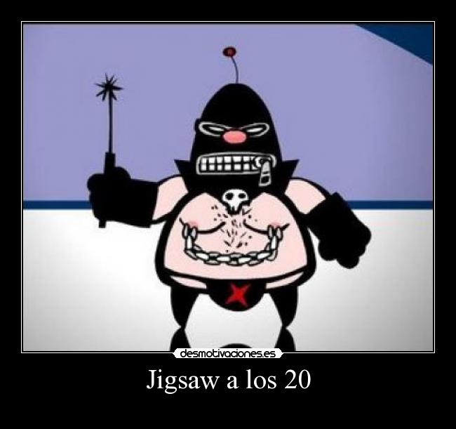 Jigsaw a los 20 -