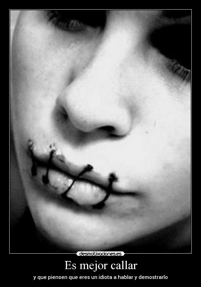 Es mejor callar -