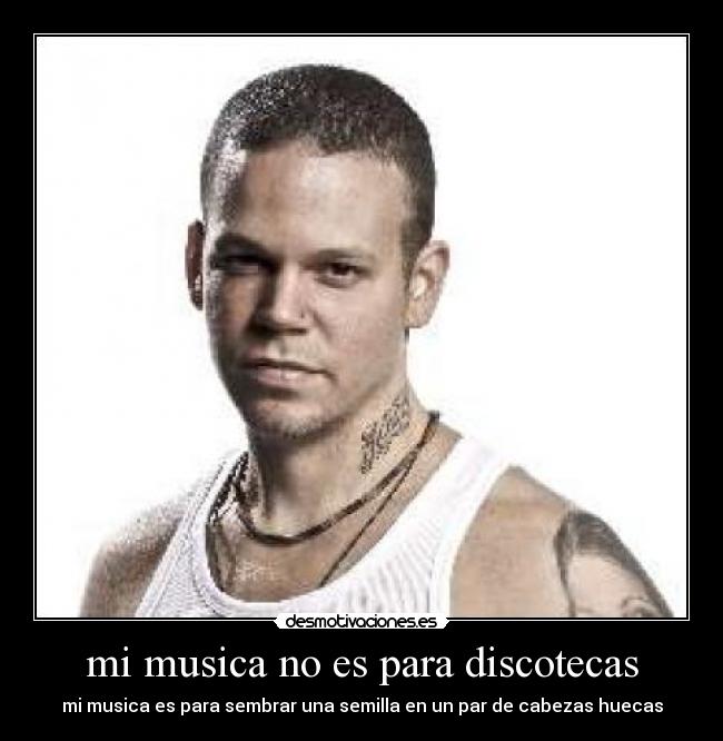 mi musica no es para discotecas -