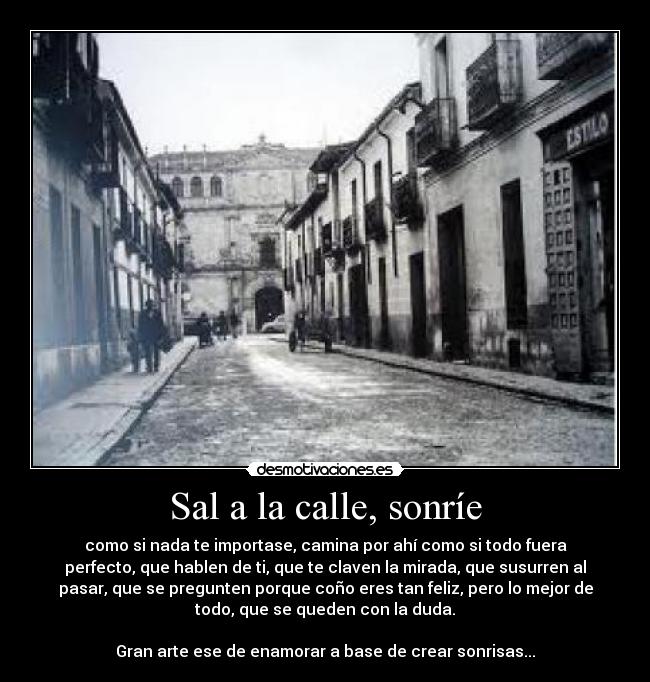 Sal a la calle, sonríe - 