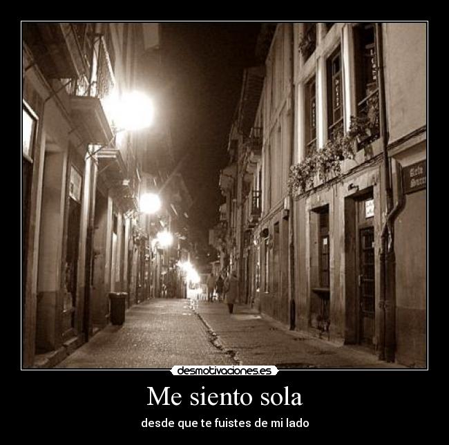 Me siento sola - desde que te fuistes de mi lado