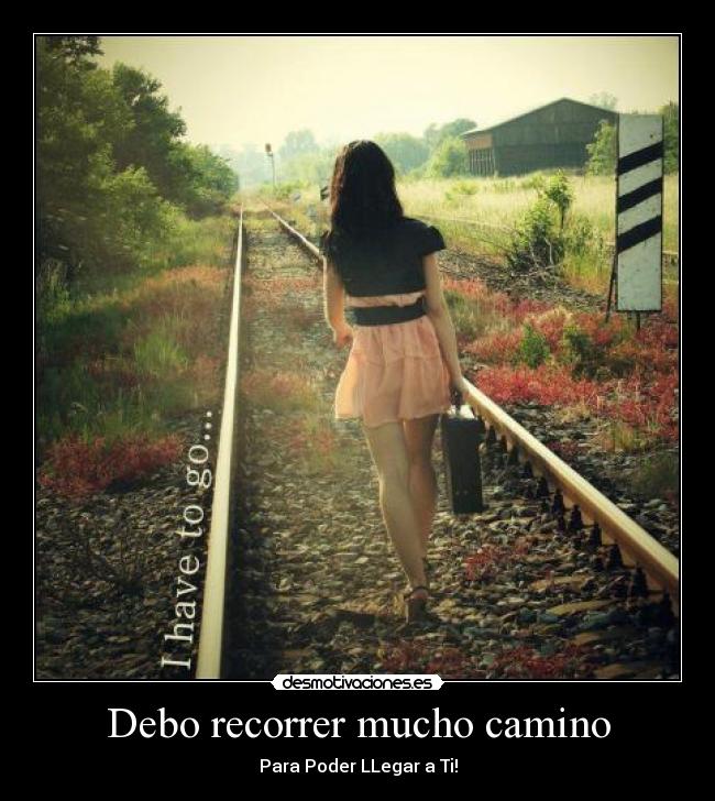 carteles debo recorrer mucho camino desmotivaciones