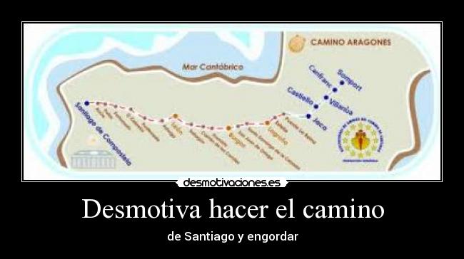 Desmotiva hacer el camino - de Santiago y engordar