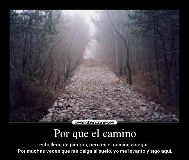 Por que el camino - 