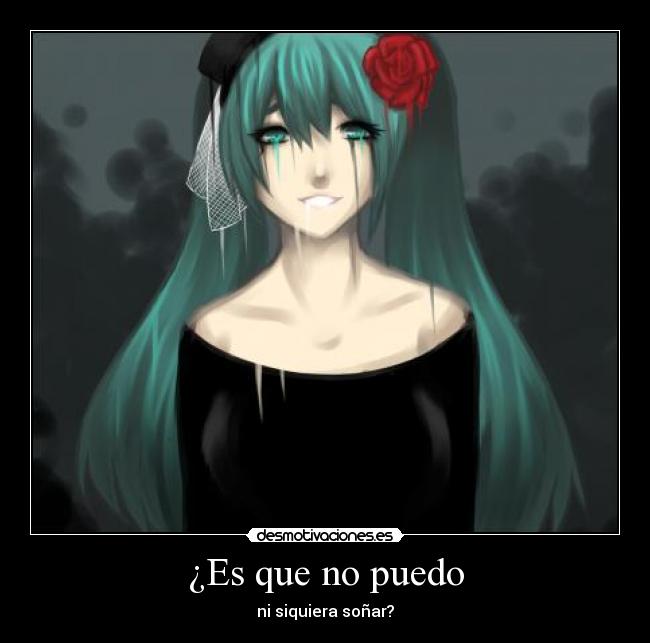 carteles cant even dream miku hatsune desmotivaciones