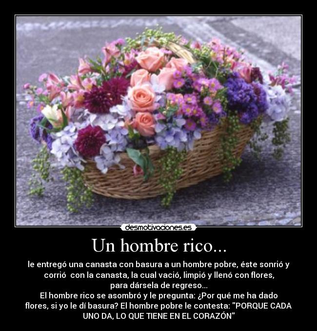 Un hombre rico... -