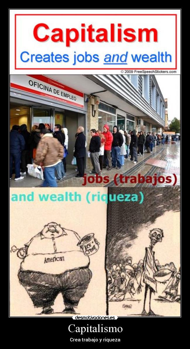 Capitalismo - Crea trabajo y riqueza
