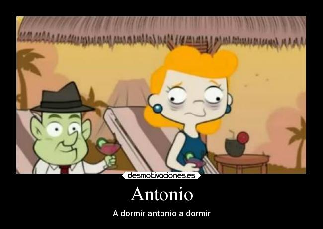 Antonio - A dormir antonio a dormir