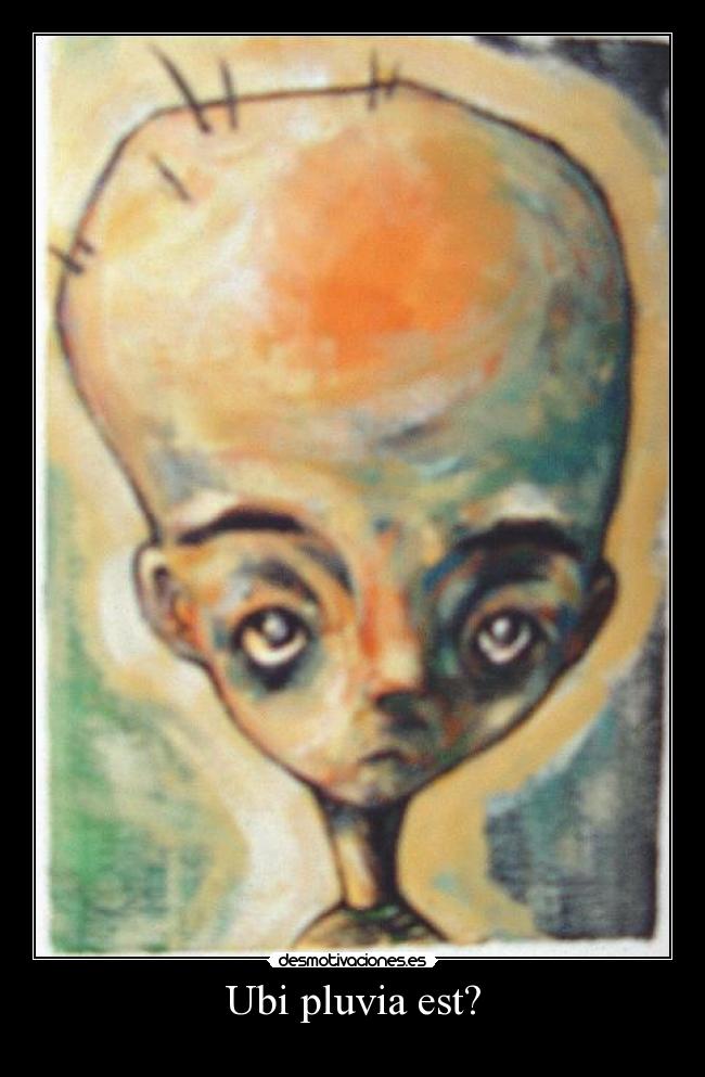 Ubi pluvia est? -