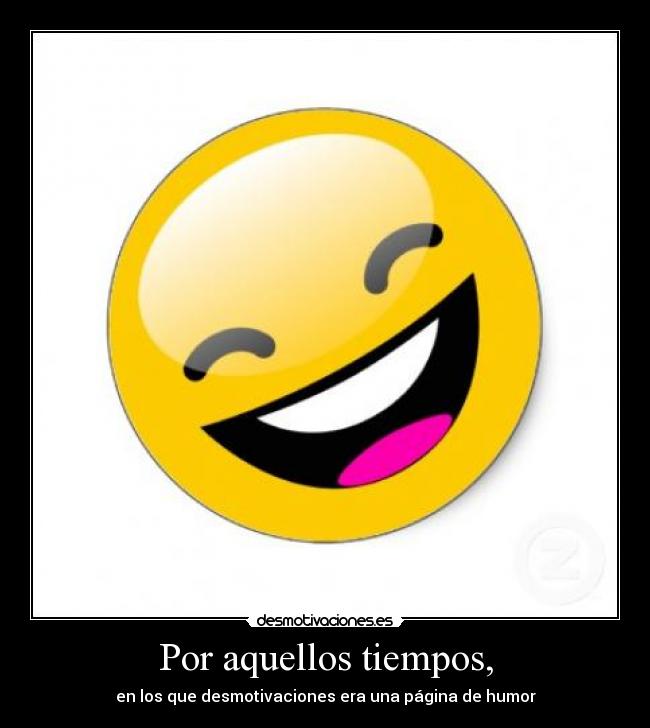 Por aquellos tiempos, - 