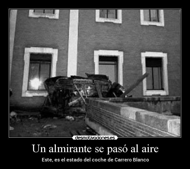 Un almirante se pasó al aire - Este, es el estado del coche de Carrero Blanco