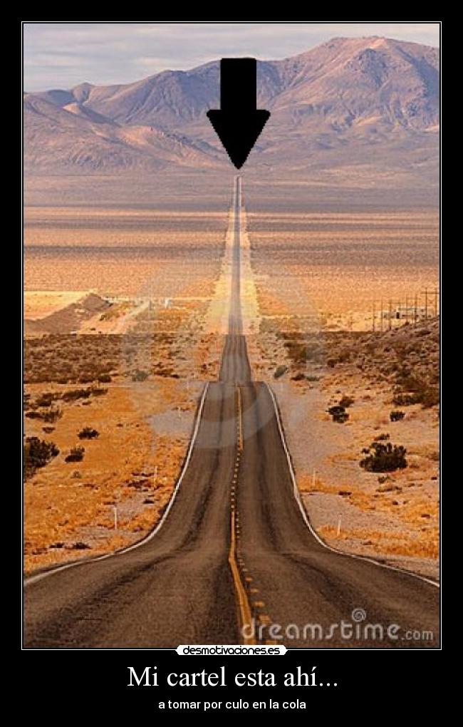 Mi cartel esta ahí... - 