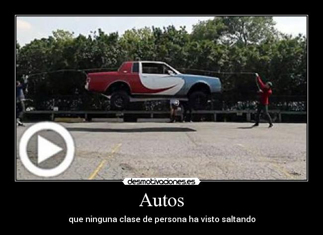 Autos - que ninguna clase de persona ha visto saltando