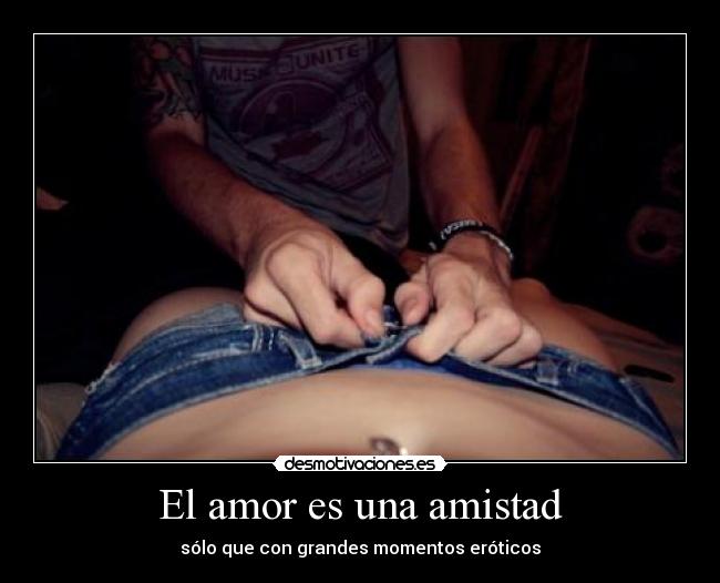 El amor es una amistad - 