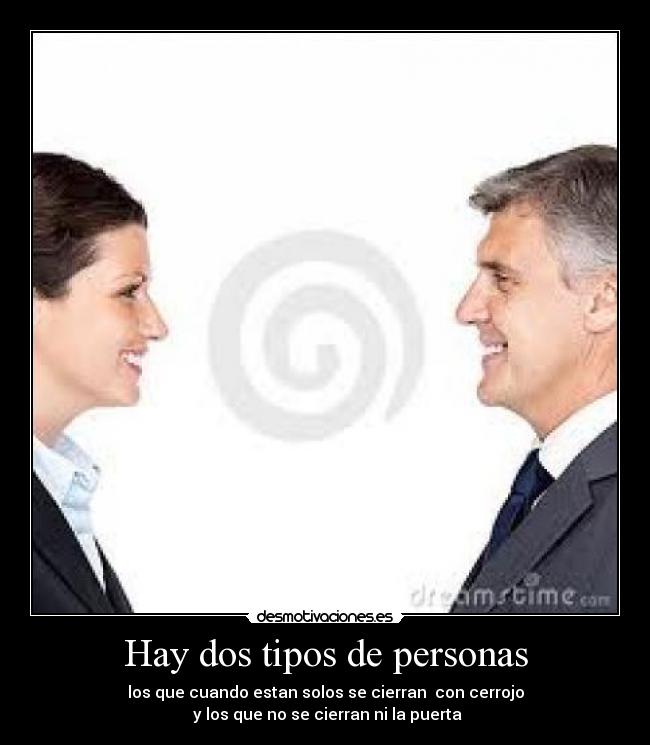 Hay dos tipos de personas -
