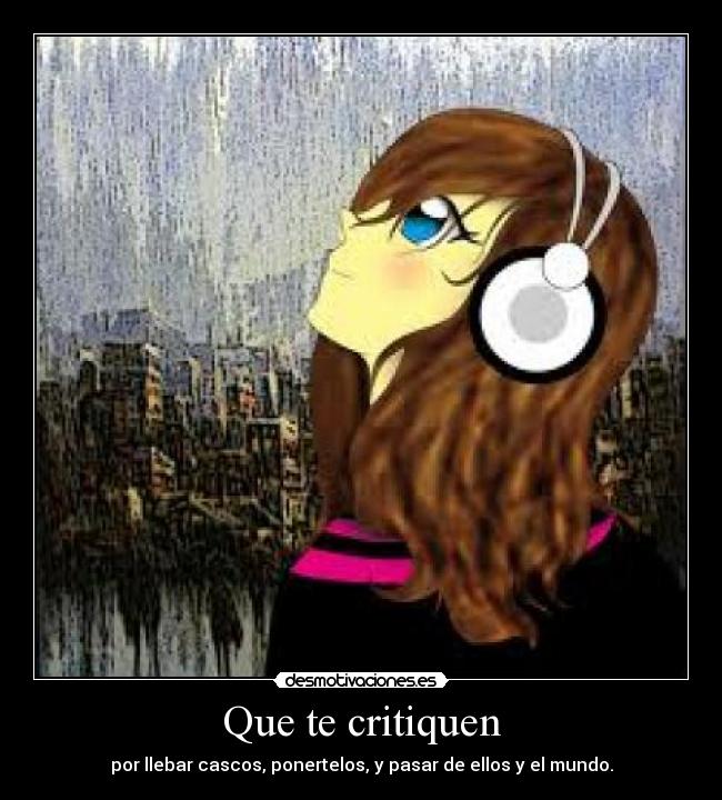 Que te critiquen -