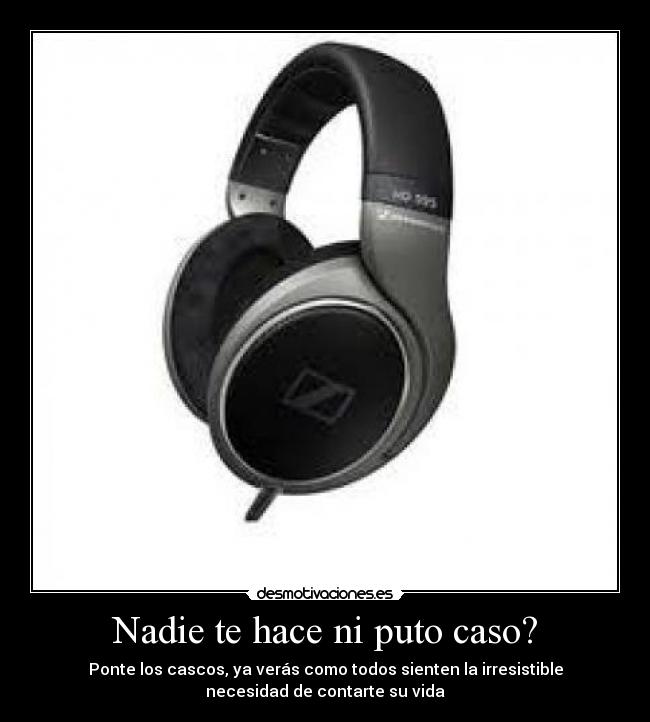 carteles quiero oir puta musica desmotivaciones