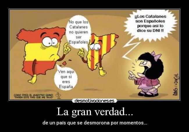 La gran verdad... - de un país que se desmorona por momentos...