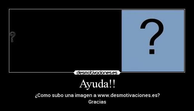 carteles ayuda serra88 desmotivaciones