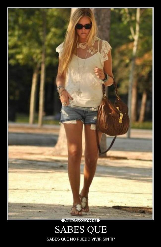 SABES QUE - SABES QUE NO PUEDO VIVIR SIN TÍ?