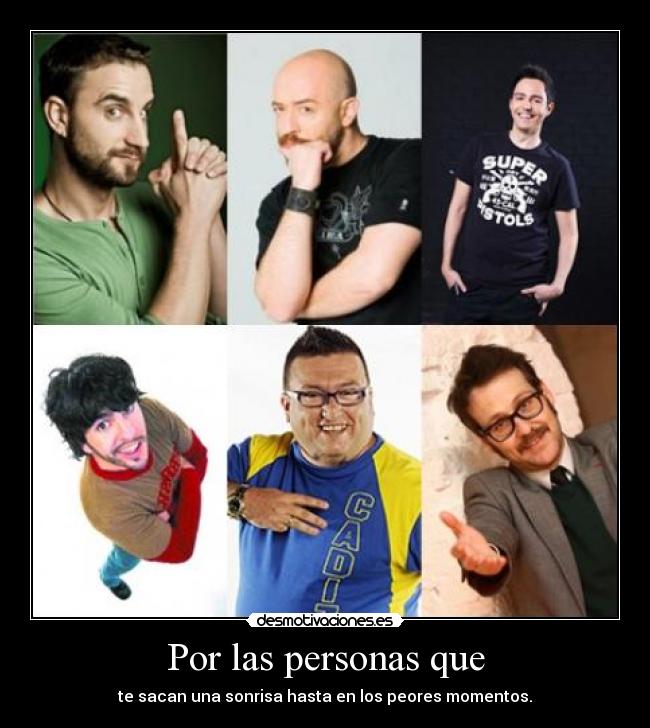 Por las personas que -