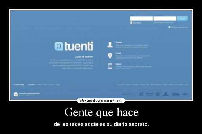 Gente que hace - de las redes sociales su diario secreto.