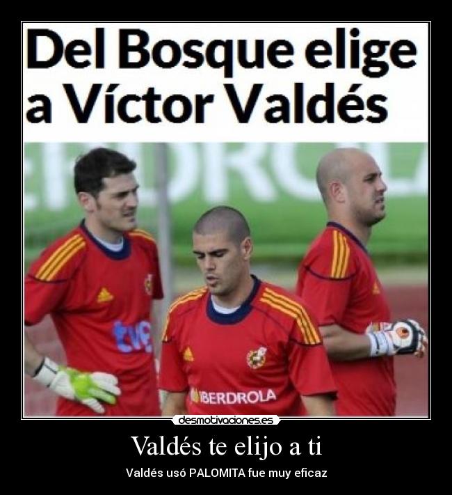 Valdés te elijo a ti -
