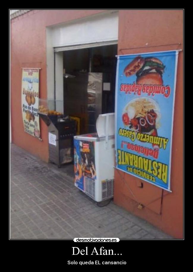 Del Afan... - Solo queda EL cansancio