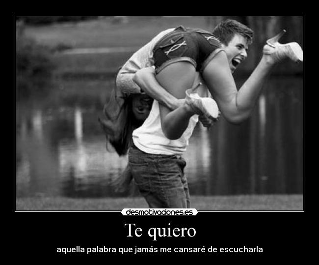 Te quiero -