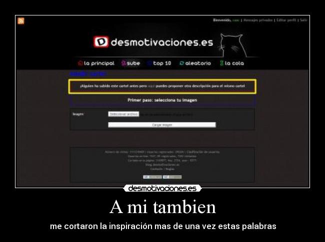 A mi tambien - me cortaron la inspiración mas de una vez estas palabras