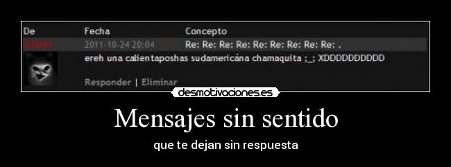 Mensajes sin sentido - que te dejan sin respuesta
