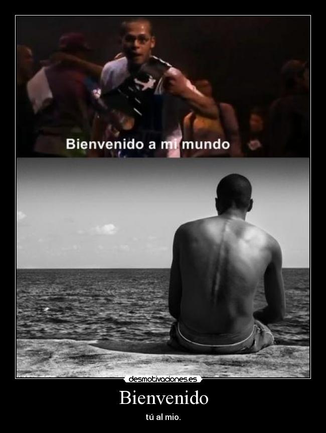 Bienvenido - tú al mio.
