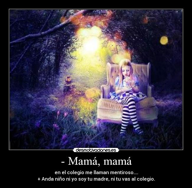 - Mamá, mamá - 