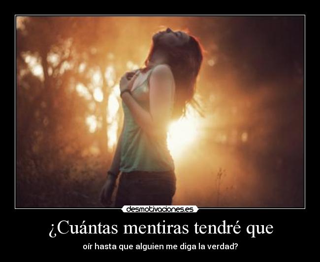 ¿Cuántas mentiras tendré que -
