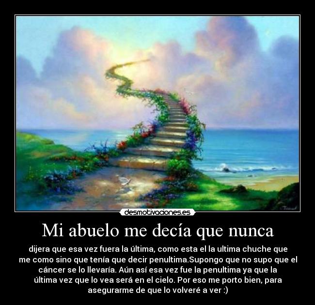 Mi abuelo me decía que nunca - 