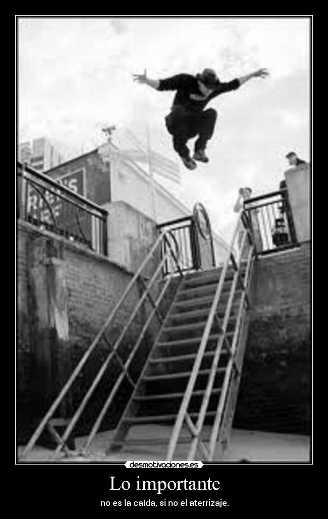 Lo importante - no es la caída, si no el aterrizaje.