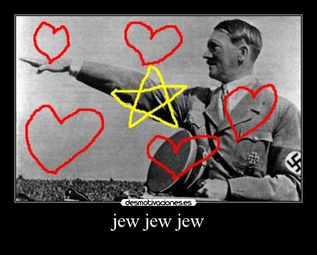 jew jew jew -